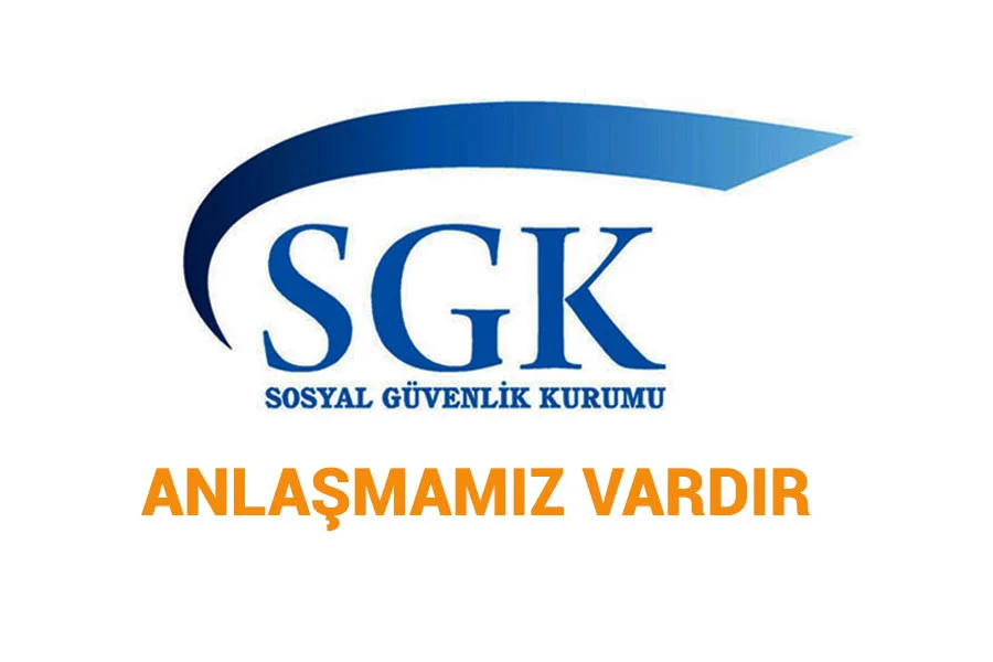 SGK ANLAŞMAMIZ VARDIR
